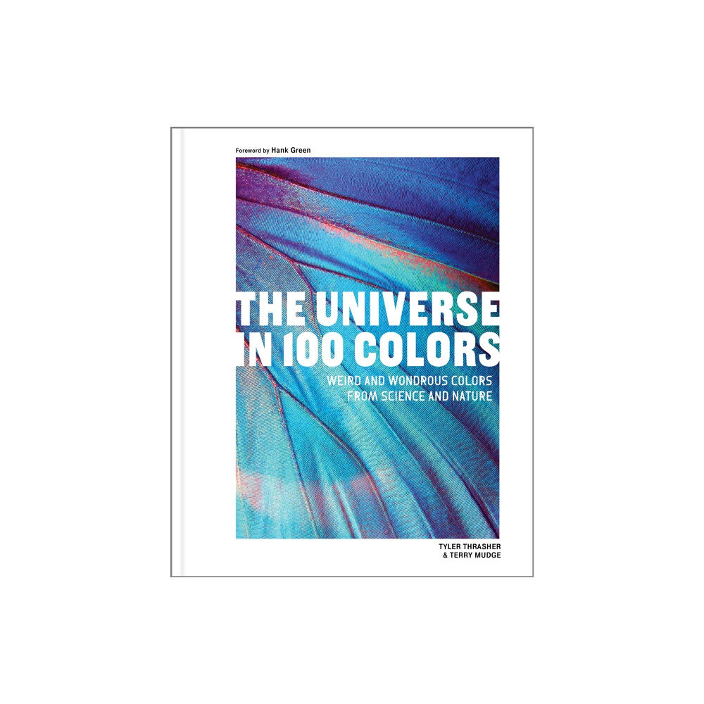 Blue Star Press The Universe in 100 Colors (inbunden, eng)