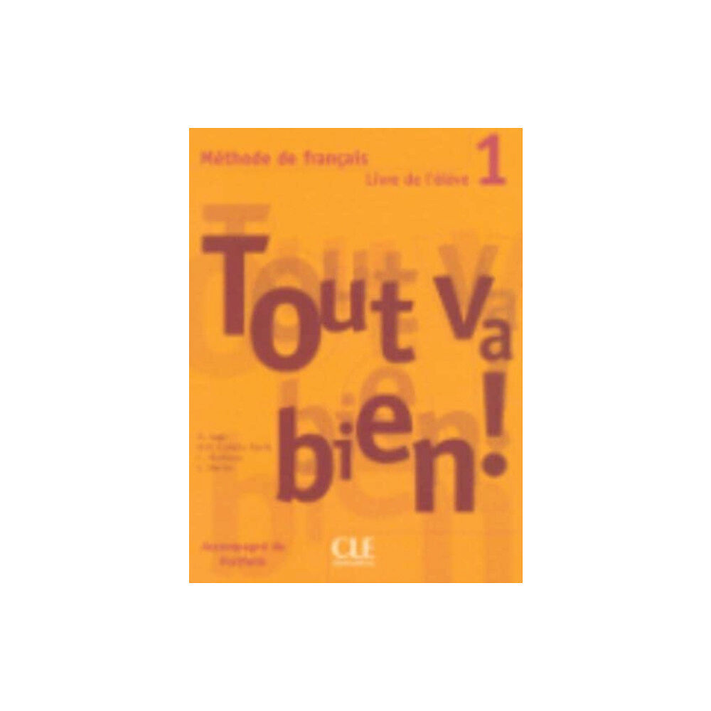 CLE International Tout va bien ! Livre de l'eleve 1 (häftad, fre)