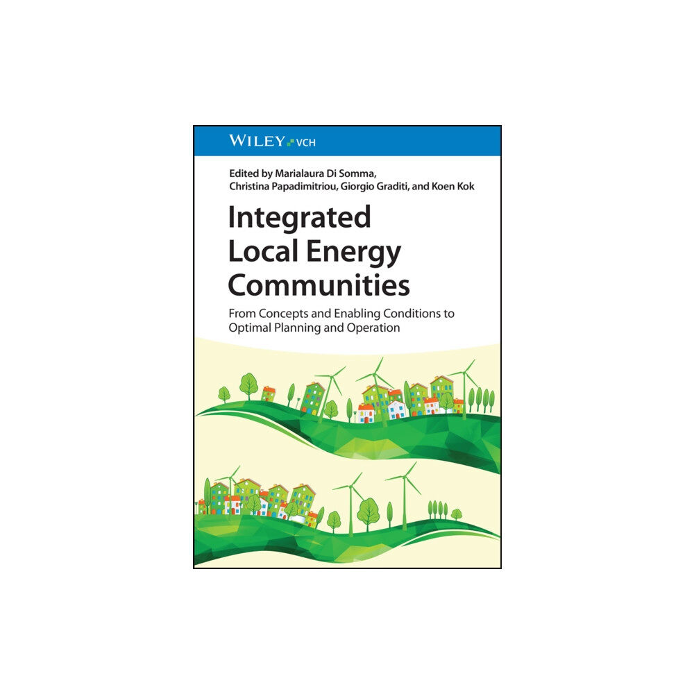 Wiley-VCH Verlag GmbH Integrated Local Energy Communities (inbunden, eng)
