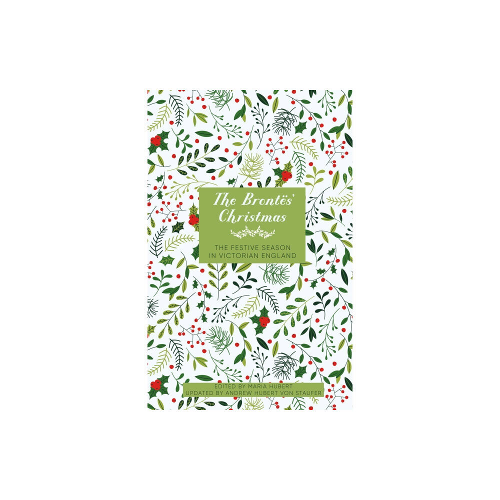 The History Press Ltd The Brontes' Christmas (inbunden, eng)