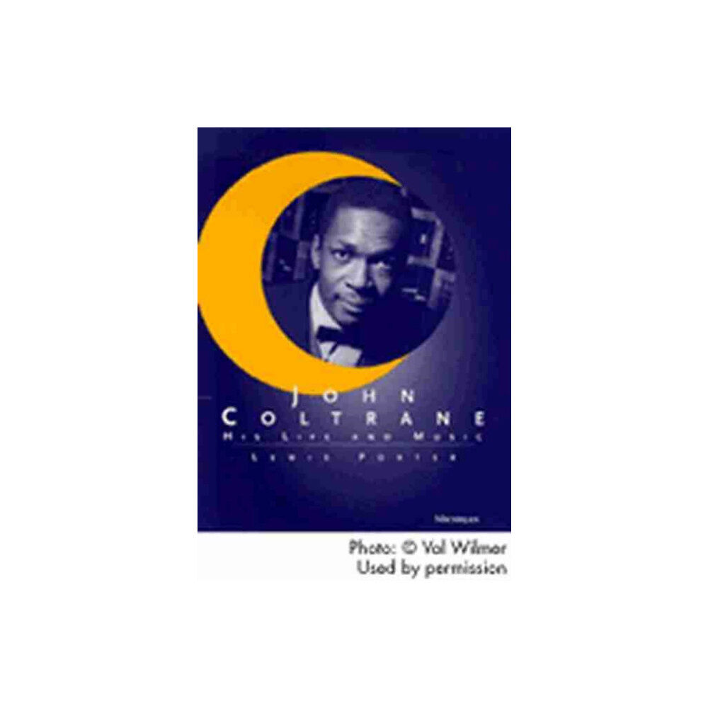 The University of Michigan Press John Coltrane (häftad, eng)