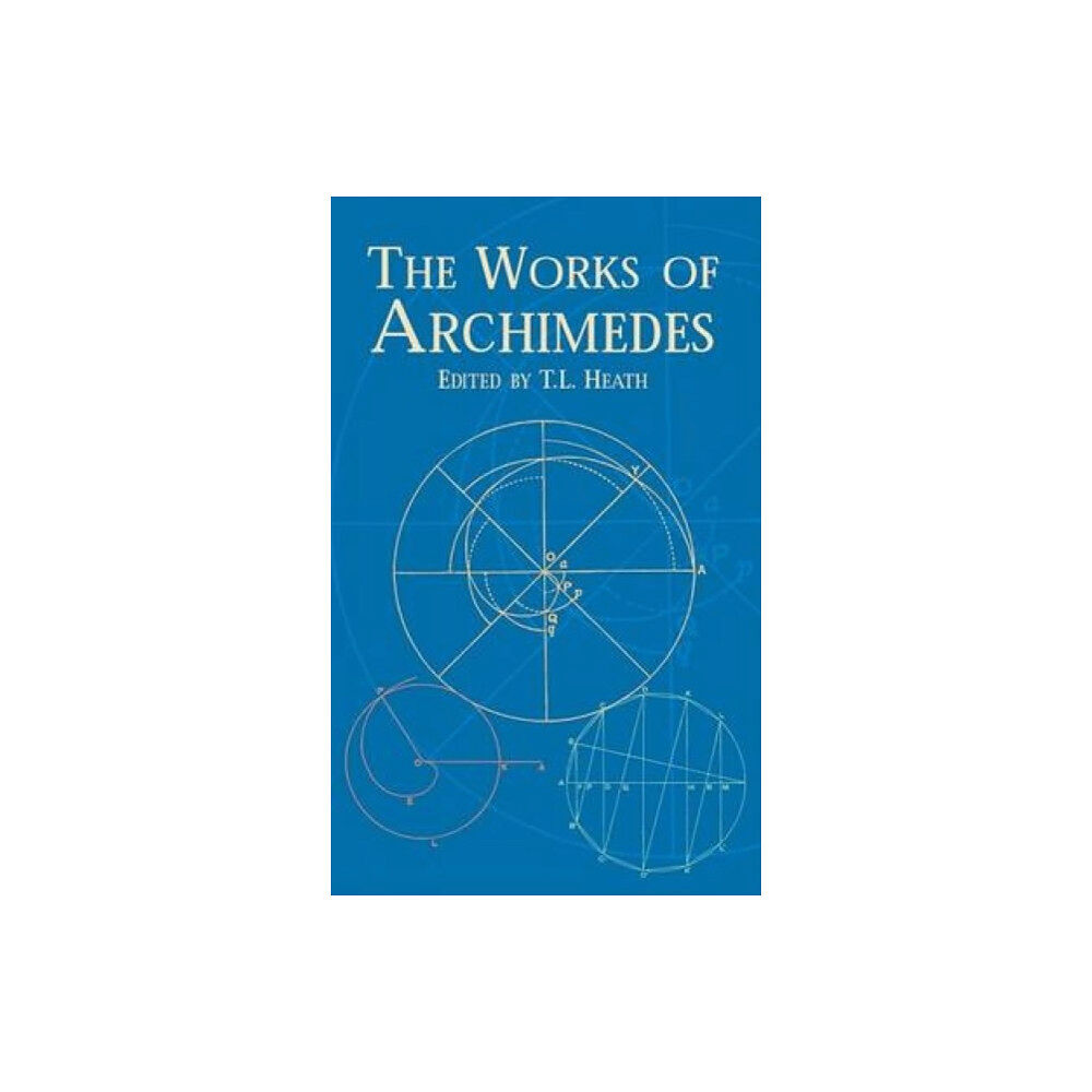 Dover publications inc. The Works of Archimedes (häftad, eng)