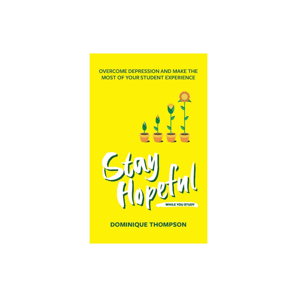 Trigger Publishing Stay Hopeful While You Study (häftad, eng)