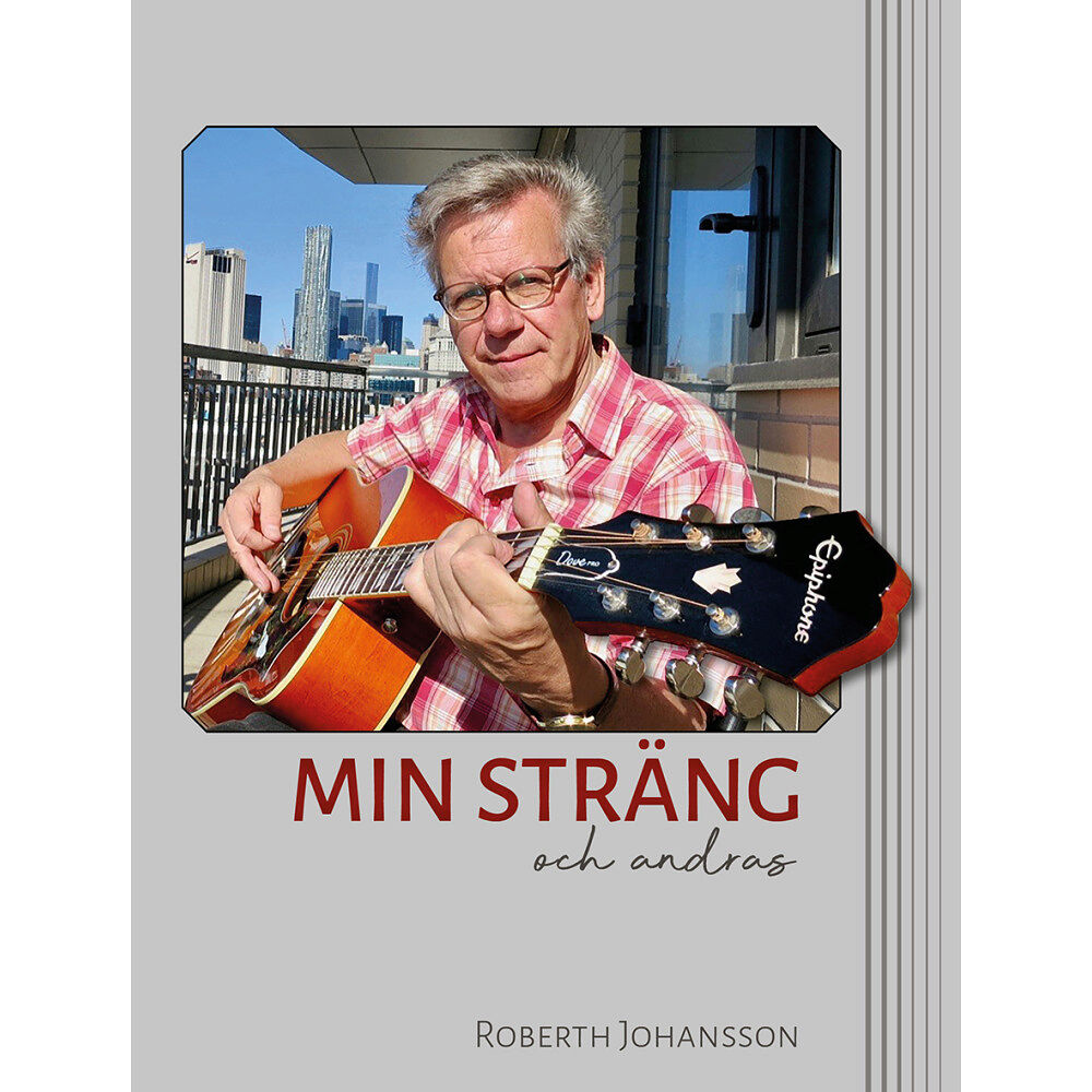 Roberth Johansson Min sträng och andras (inbunden)