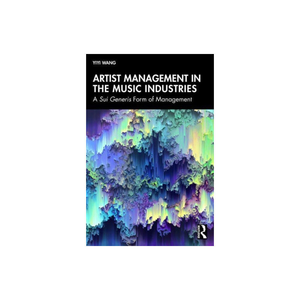 Taylor & francis ltd Artist Management in the Music Industries (häftad, eng)