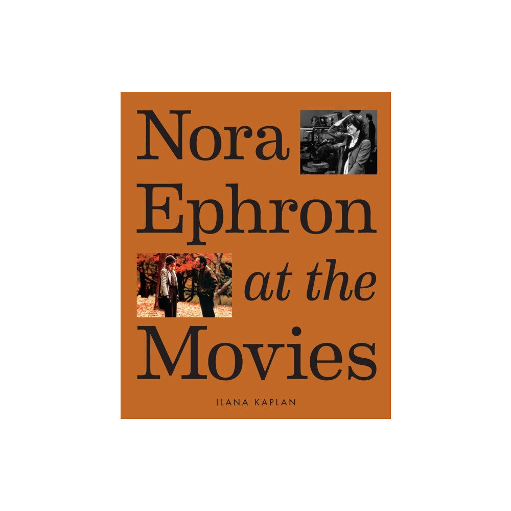 Abrams Nora Ephron at the Movies (inbunden, eng)