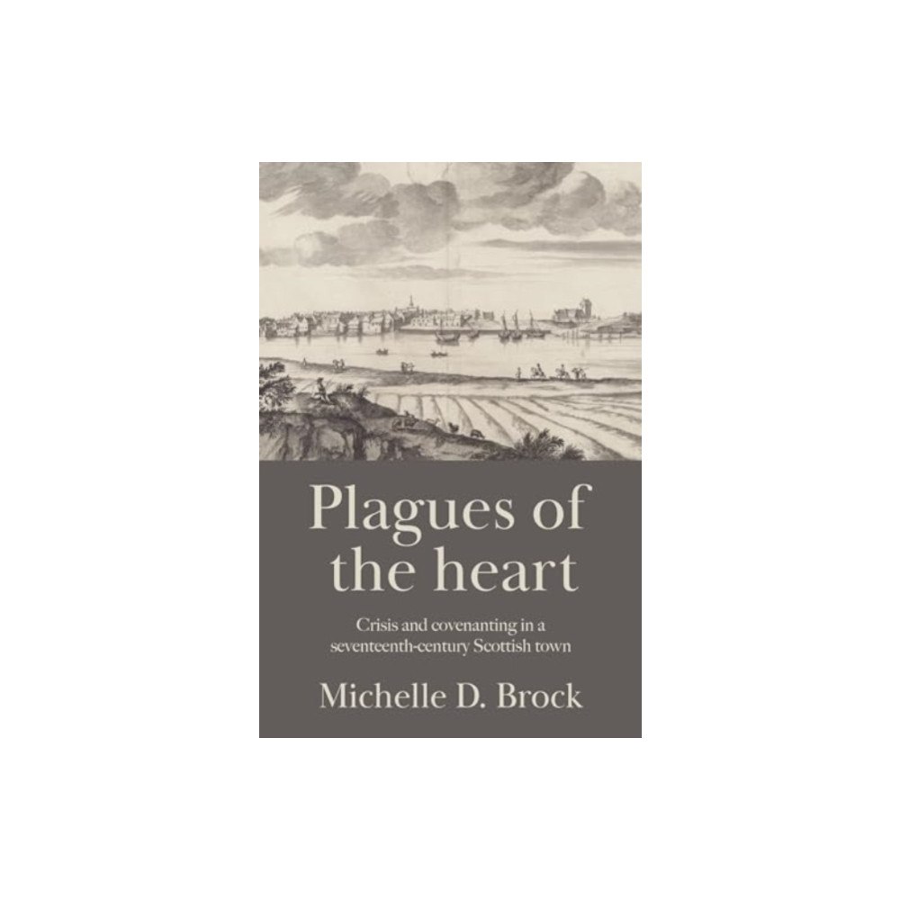 Manchester university press Plagues of the Heart (inbunden, eng)