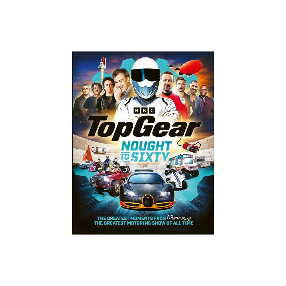 Ebury Publishing Top Gear Nought to Sixty (inbunden, eng)