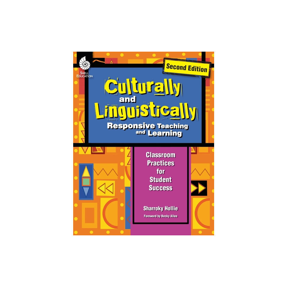 Shell Educational Publishing Culturally and Linguistically Responsive Teaching and Learning (häftad, eng)
