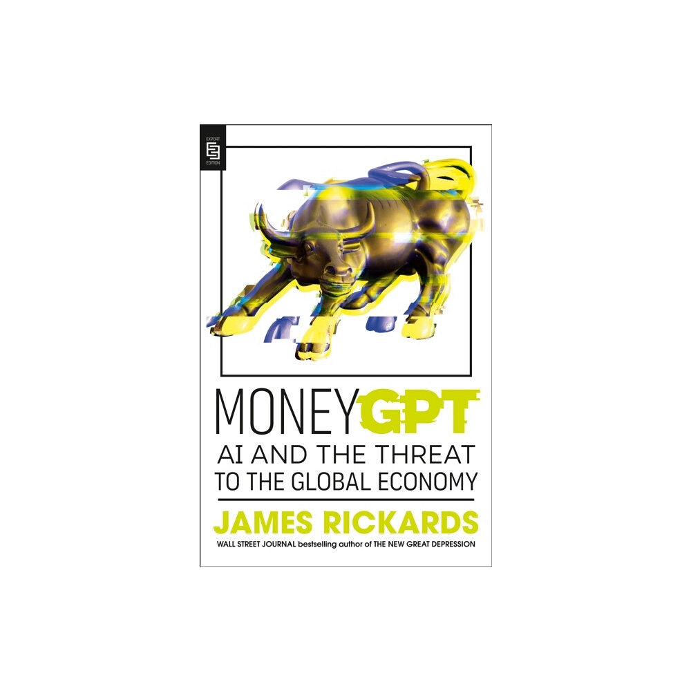James Rickards MoneyGPT (häftad, eng)