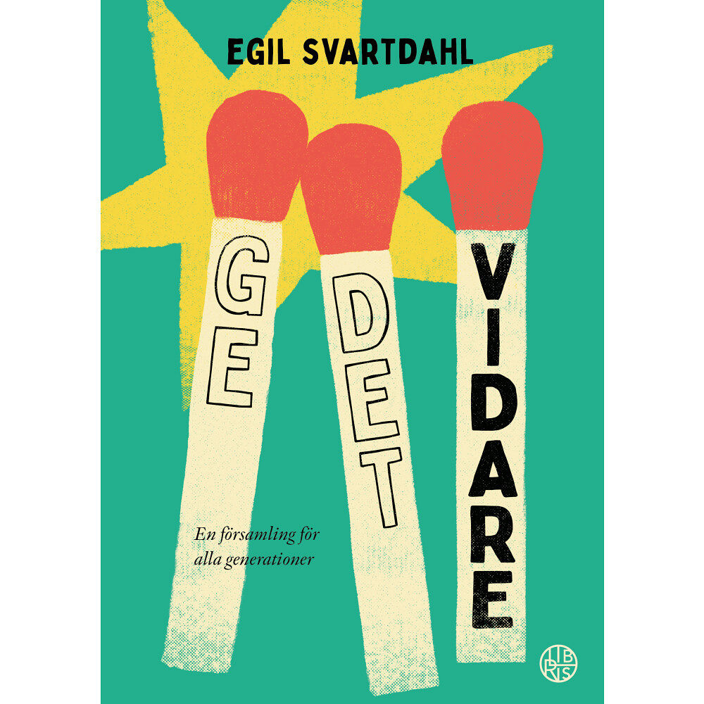 Egil Svartdahl Ge det vidare : en församling för alla generationer (inbunden)