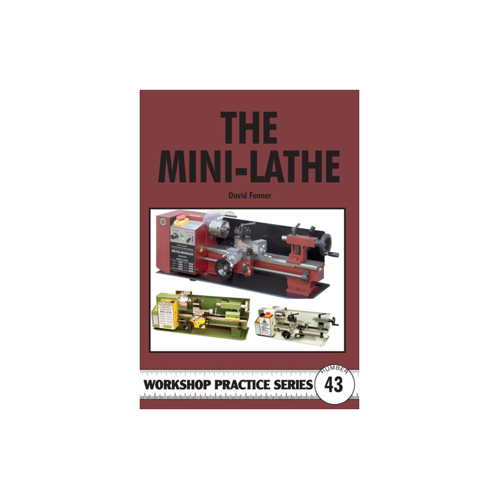 Fox Chapel Publishers International The Mini-Lathe (häftad, eng)