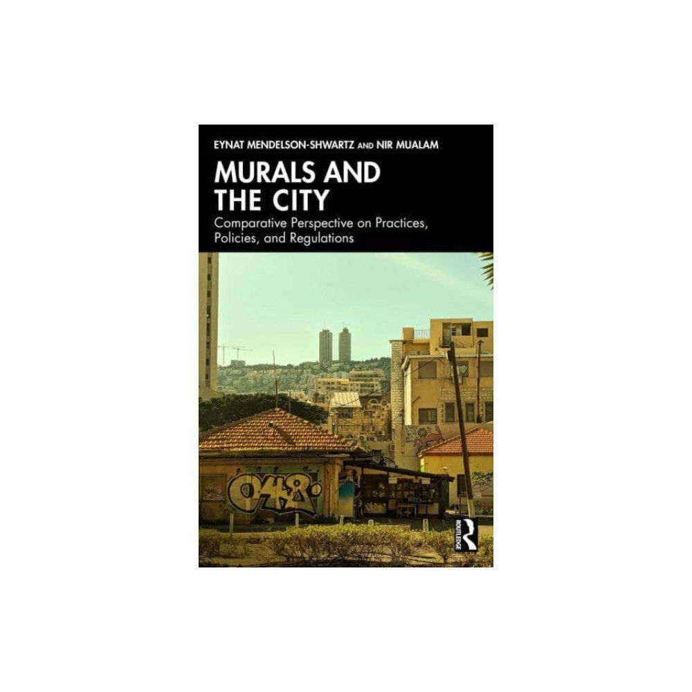 Taylor & francis ltd Murals and the City (häftad, eng)