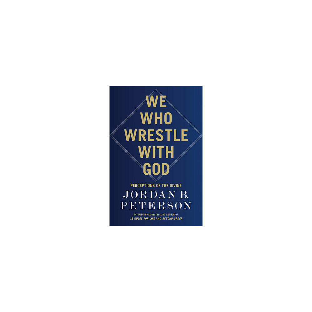Jordan B. Peterson We Who Wrestle with God (häftad, eng)