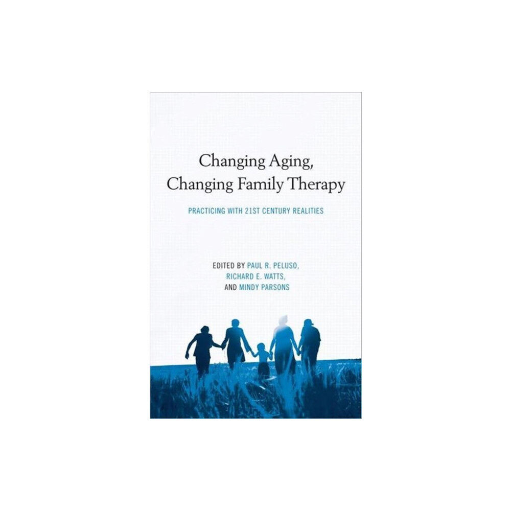 Taylor & francis ltd Changing Aging, Changing Family Therapy (inbunden, eng)