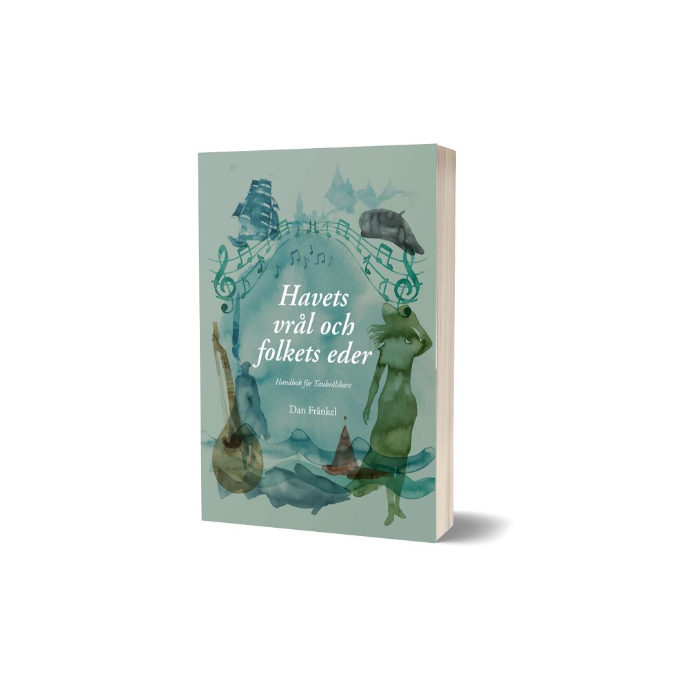 Dan Fränkel Havets vrål och folkets eder. Handbok för Taubeälskare (bok, danskt band)