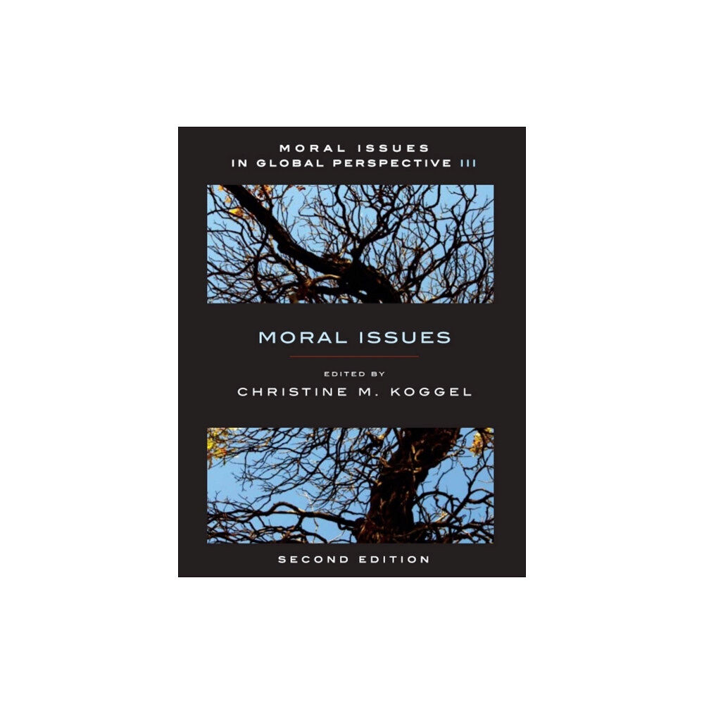 Broadview Press Ltd Moral Issues in Global Perspective - Volume 3: Moral Issues - Second Edition (häftad, eng)