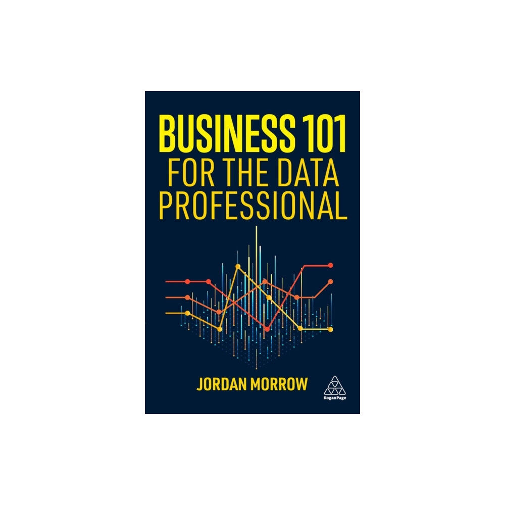 Kogan Page Ltd Business 101 for the Data Professional (häftad, eng)