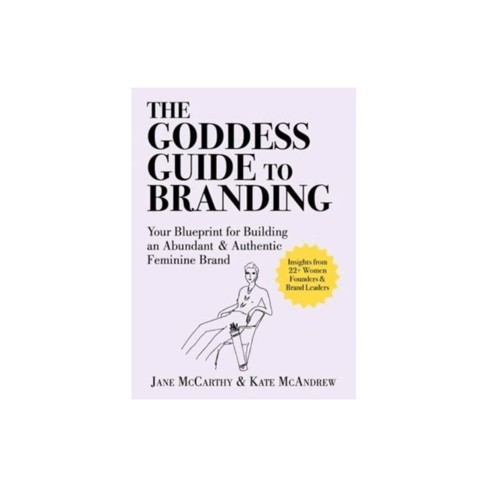 Peakpoint Press The Goddess Guide to Branding (inbunden, eng)