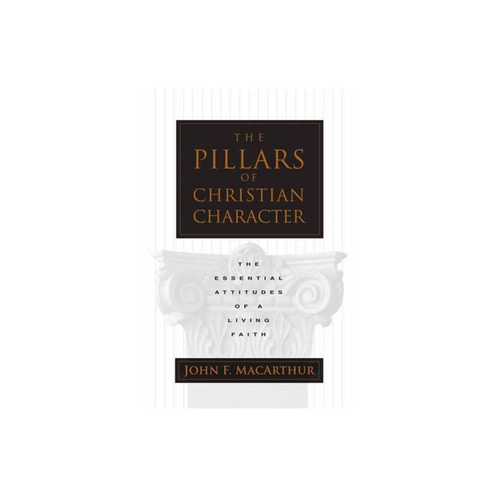 Crossway Books The Pillars of Christian Character (häftad, eng)