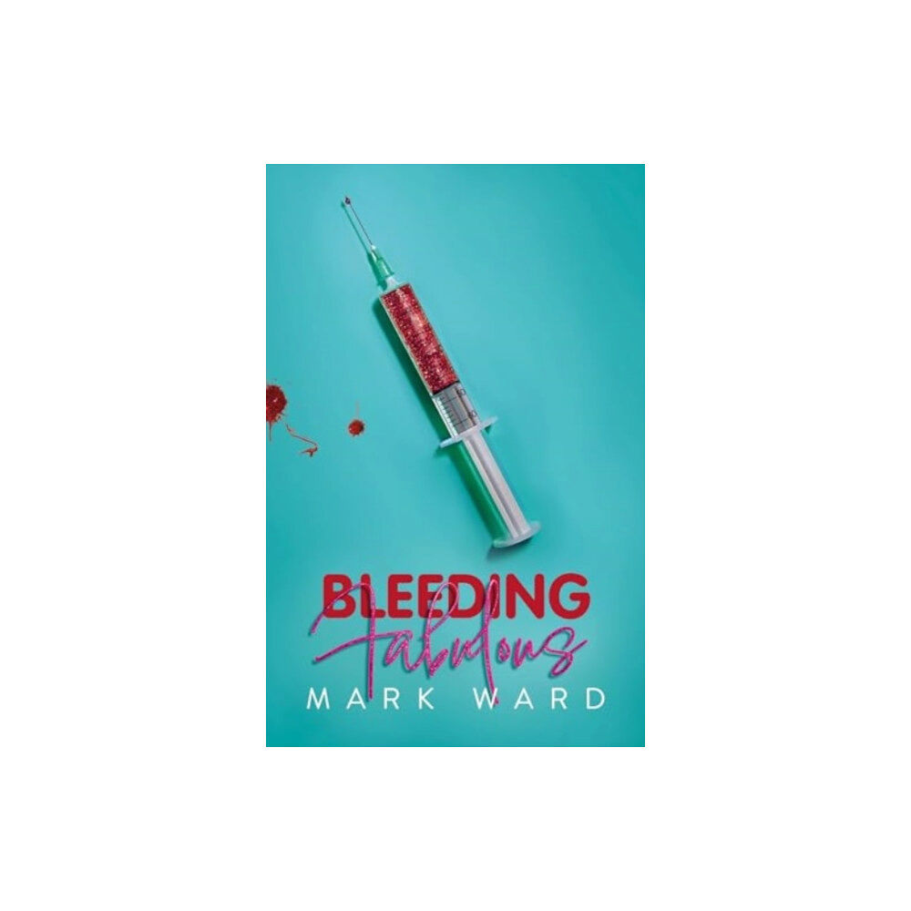 Inkandescent Bleeding Fabulous (häftad, eng)