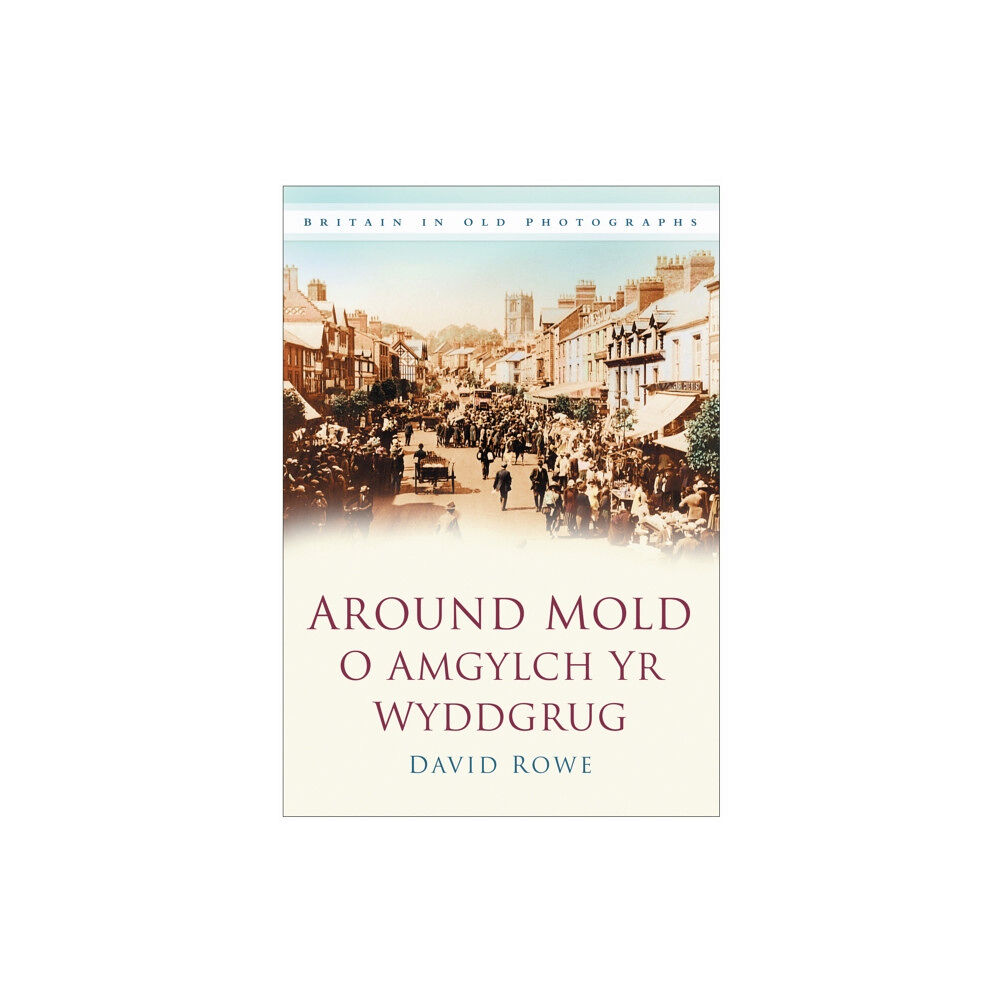 The History Press Ltd Around Mold - O Amgylch Yr Wyddgrug (häftad, eng)