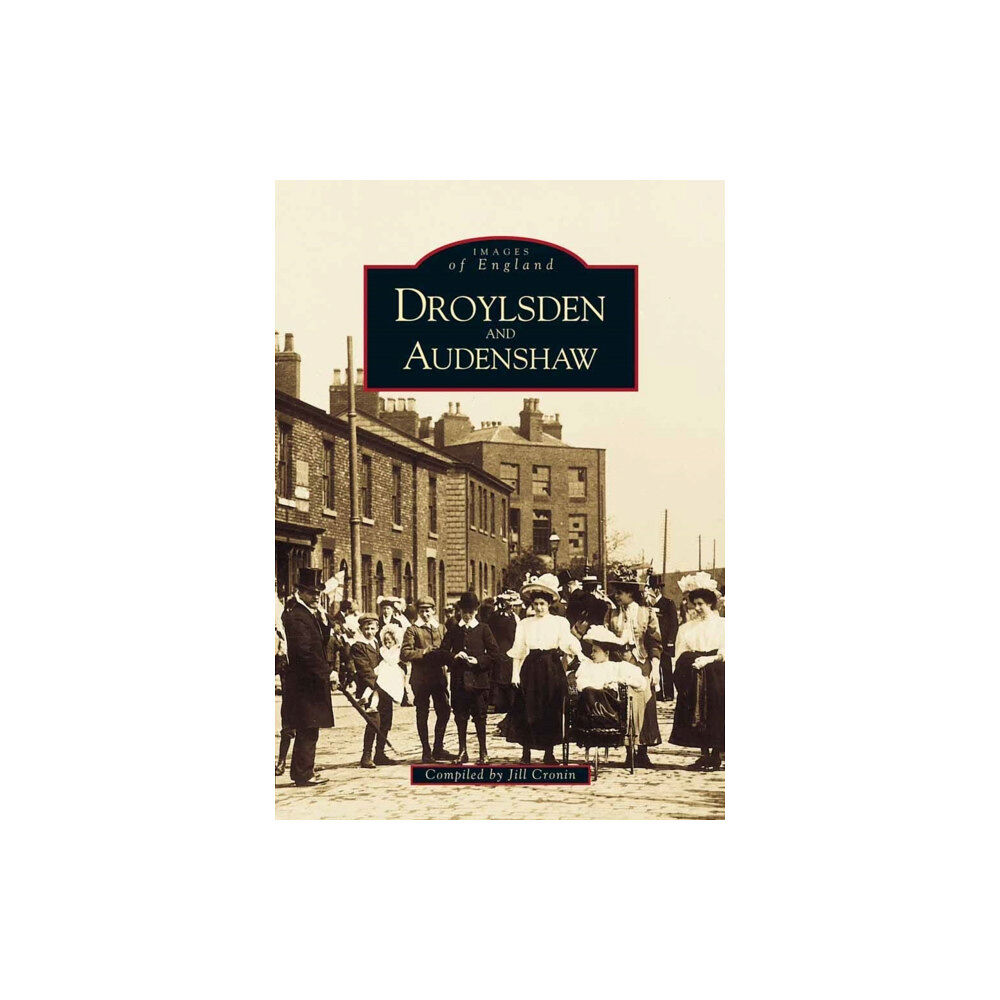The History Press Ltd Droylsden and Audenshaw (häftad, eng)