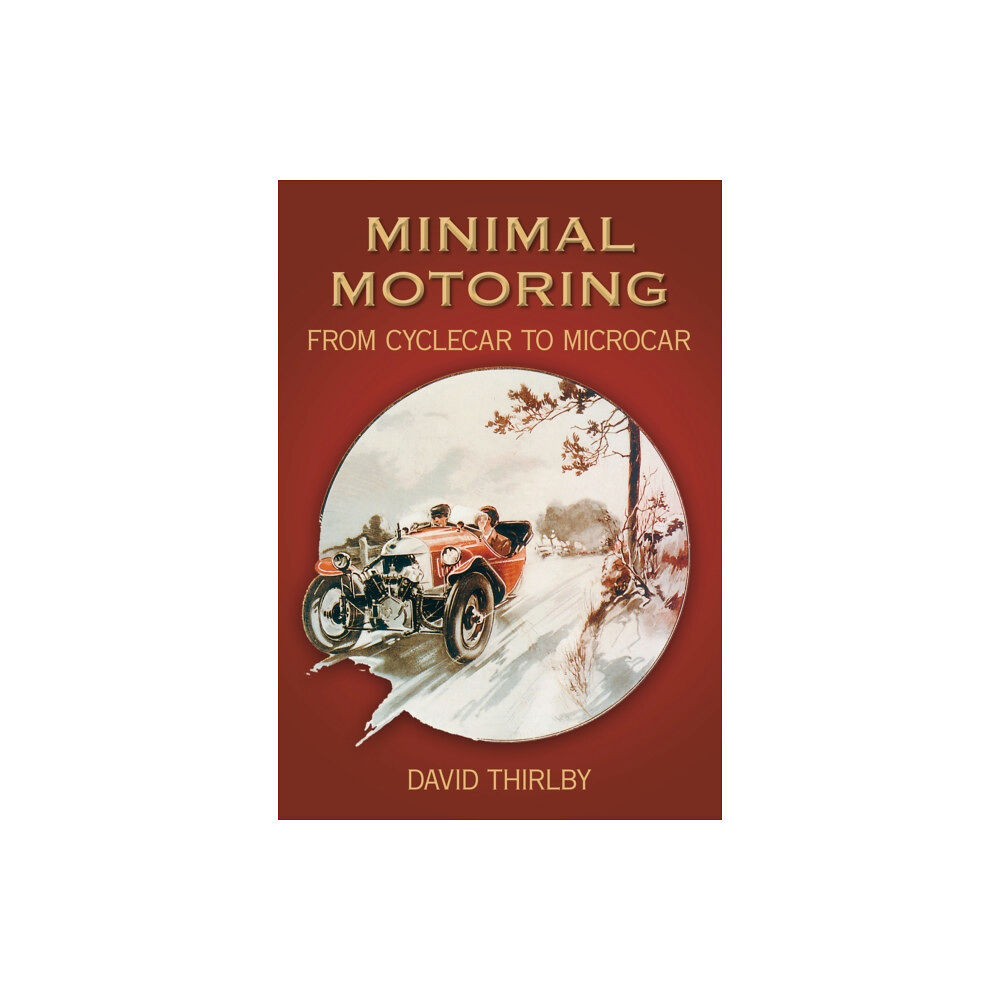 The History Press Ltd Minimal Motoring (häftad, eng)
