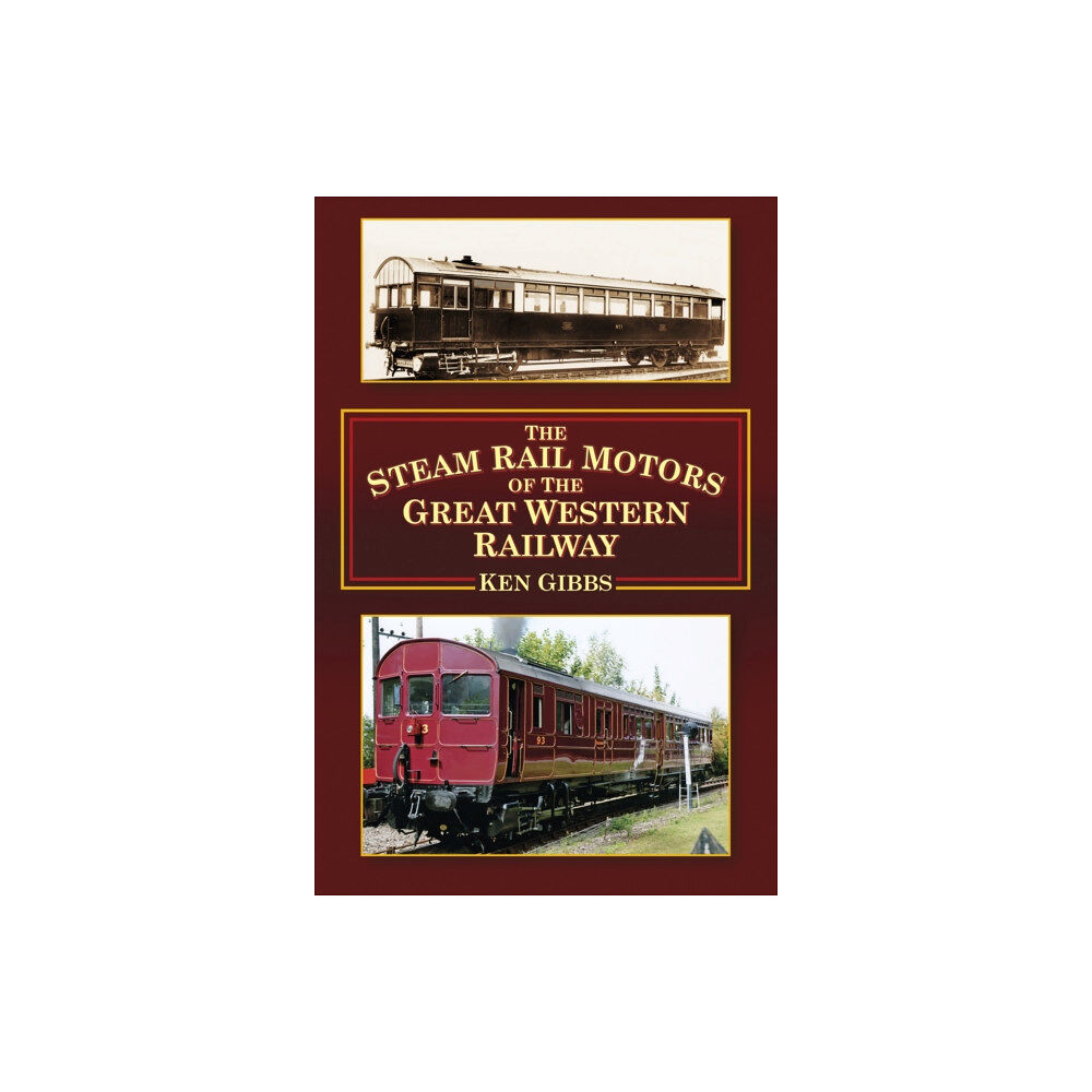 The History Press Ltd The Steam Rail Motors of the Great Western Railway (häftad, eng)