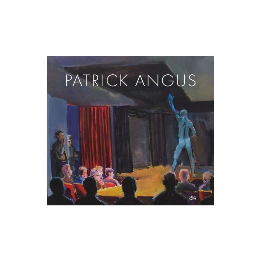 Hatje Cantz Patrick Angus (inbunden, eng)