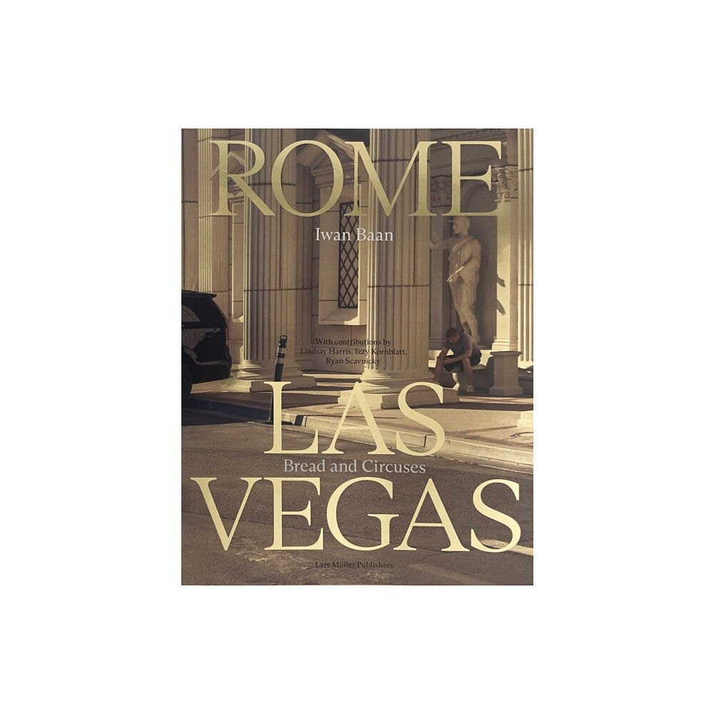 Birkhauser Verlag AG Rome - Las Vegas: Bread and Circuses (häftad, eng)