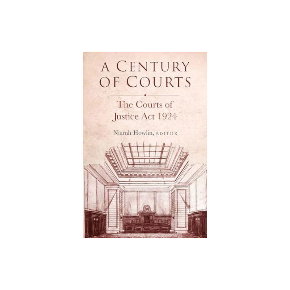 Four Courts Press Ltd A century of courts (inbunden, eng)