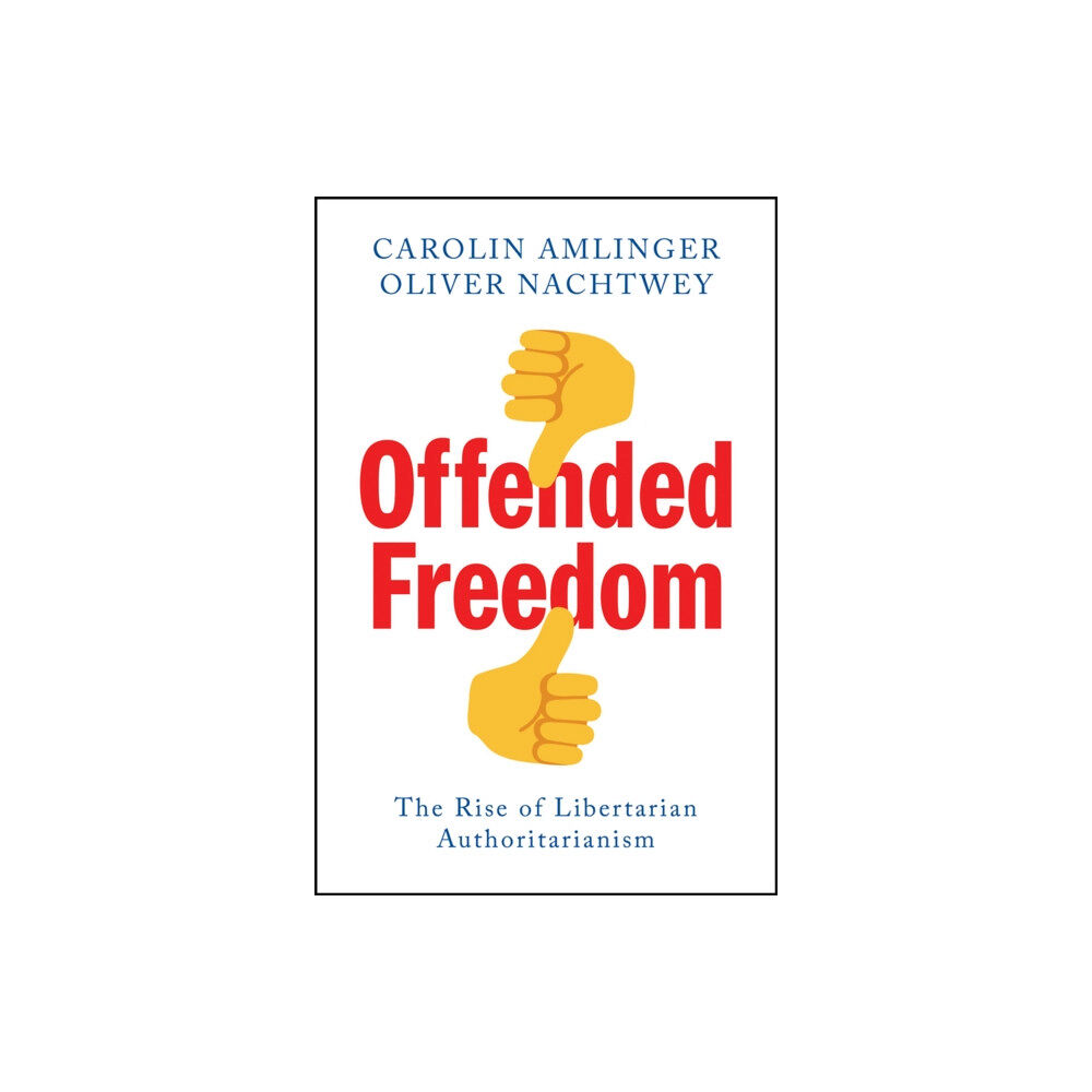 John Wiley And Sons Ltd Offended Freedom (häftad, eng)