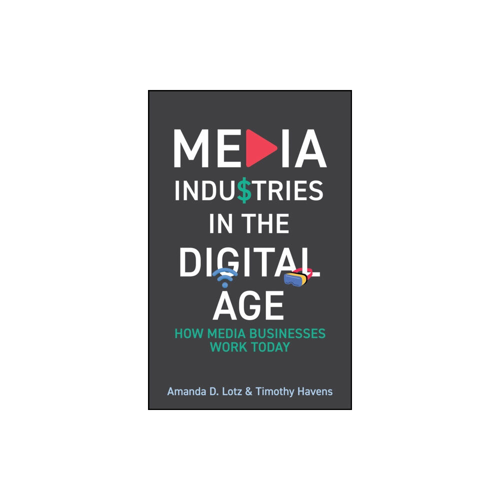 John Wiley And Sons Ltd Media Industries in the Digital Age (häftad, eng)