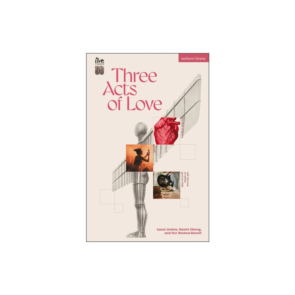 Bloomsbury Publishing PLC Three Acts of Love (häftad, eng)