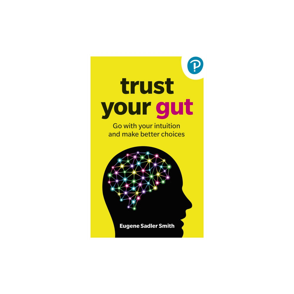 Pearson Education Limited Trust Your Gut (häftad, eng)