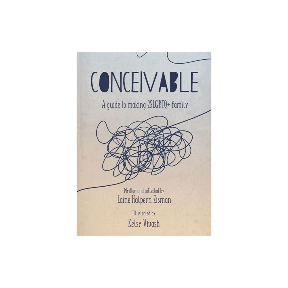 Fernwood Publishing Co Ltd Conceivable (häftad, eng)