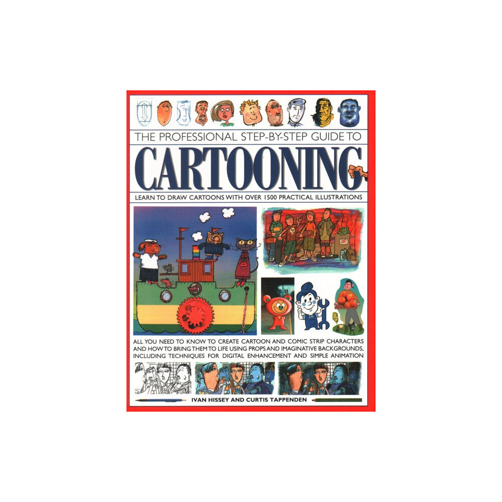 Anness publishing Cartooning, The Professional Step-by-Step Guide to (häftad, eng)