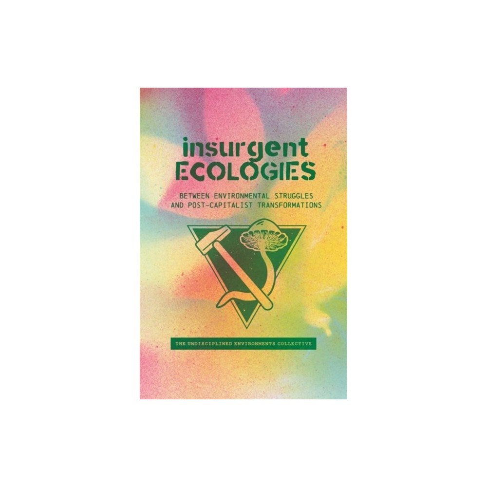 Fernwood Publishing Co Ltd Insurgent Ecologies (häftad, eng)