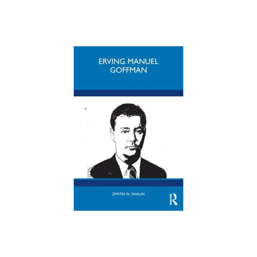 Taylor & francis ltd Erving Manuel Goffman (häftad, eng)