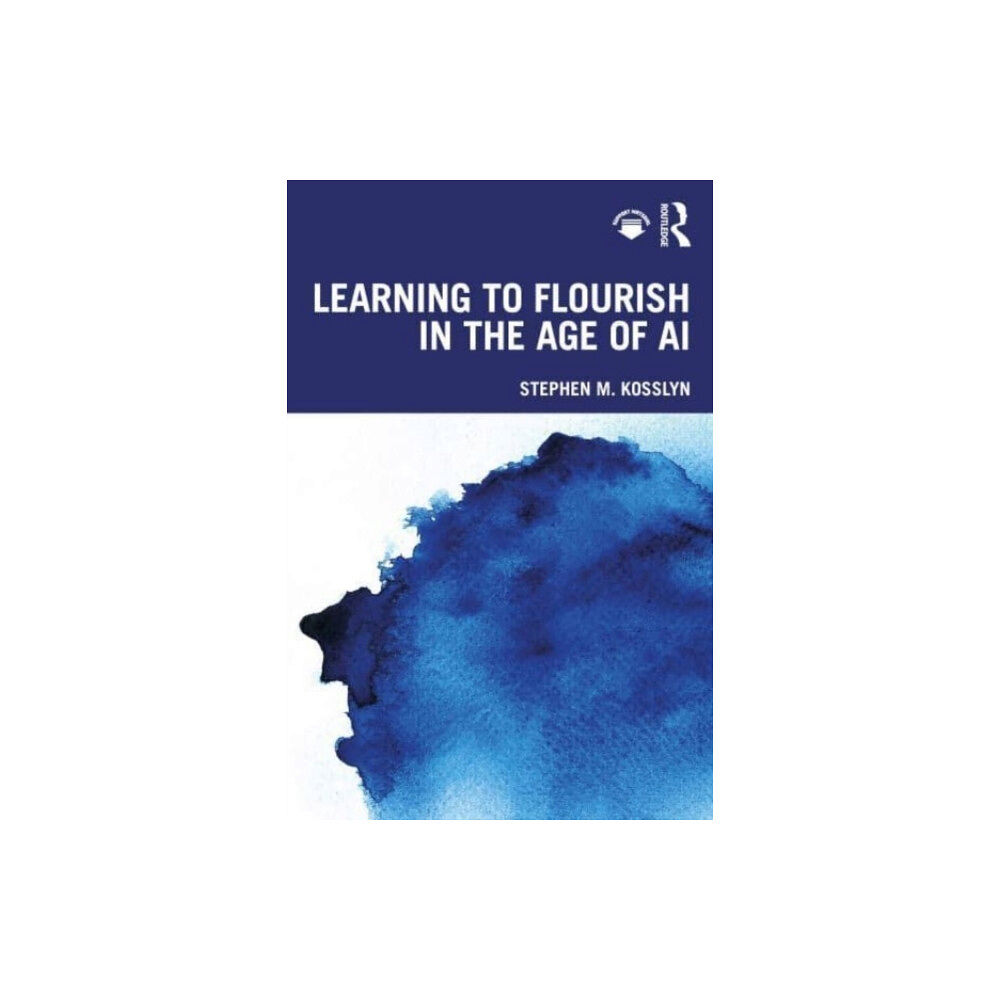 Taylor & francis ltd Learning to Flourish in the Age of AI (häftad, eng)