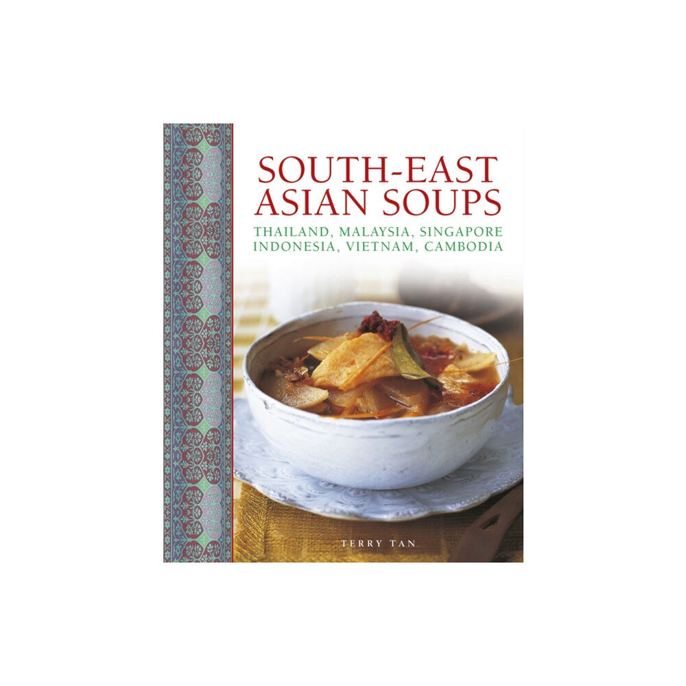Anness publishing South - East Asian Soups (inbunden, eng)
