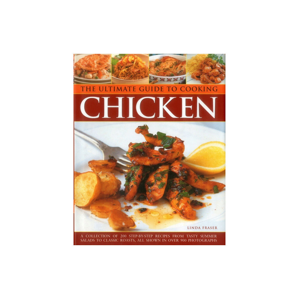Anness publishing The Ultimate Guide to Cooking Chicken (inbunden, eng)