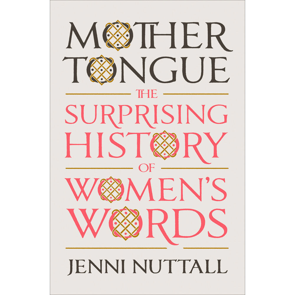 Jenni Nuttall Mother Tongue (inbunden, eng)