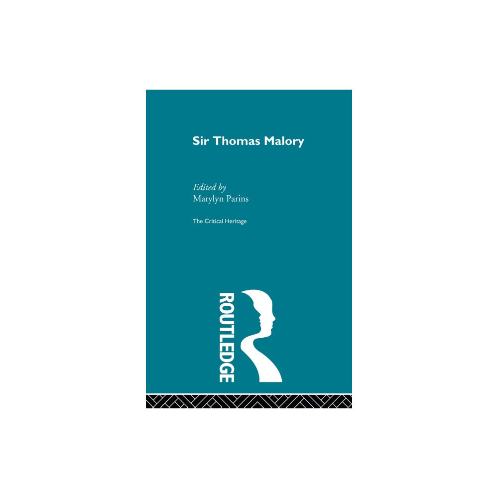 Taylor & francis ltd Sir Thomas Malory (häftad, eng)