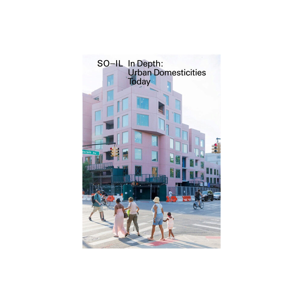 Birkhauser Verlag AG In Depth: Urban Domesticities Today So-Il (häftad, eng)