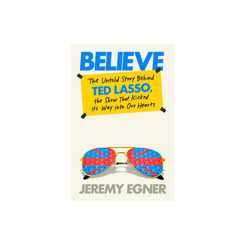 Jeremy Egner Believe (inbunden, eng)