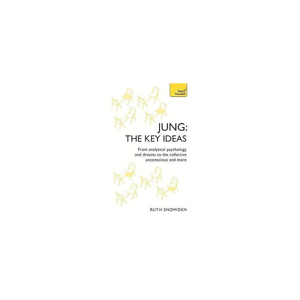 Ruth Snowden Jung: The Key Ideas (häftad, eng)