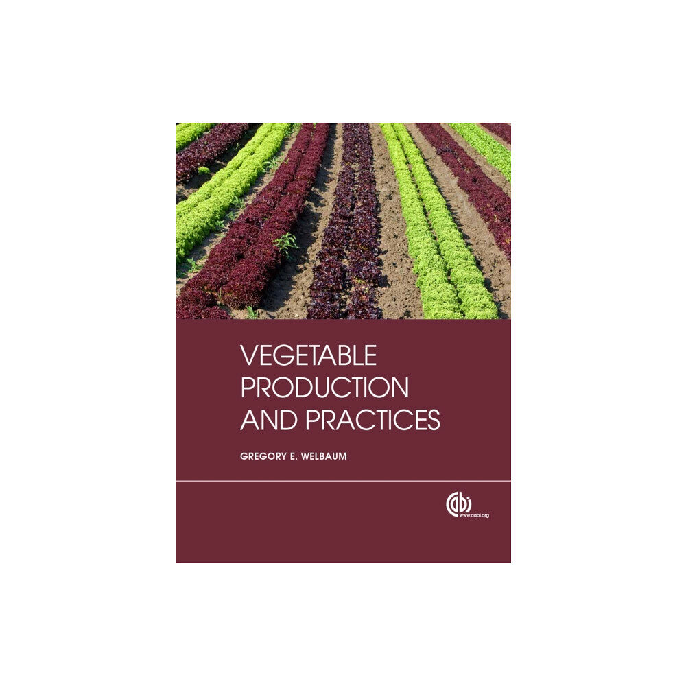 CABI Publishing Vegetable Production and Practices (häftad, eng)