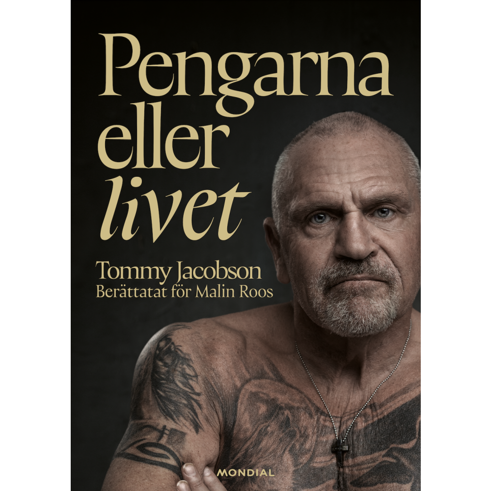 Tommy Jacobson Pengarna eller livet (inbunden)